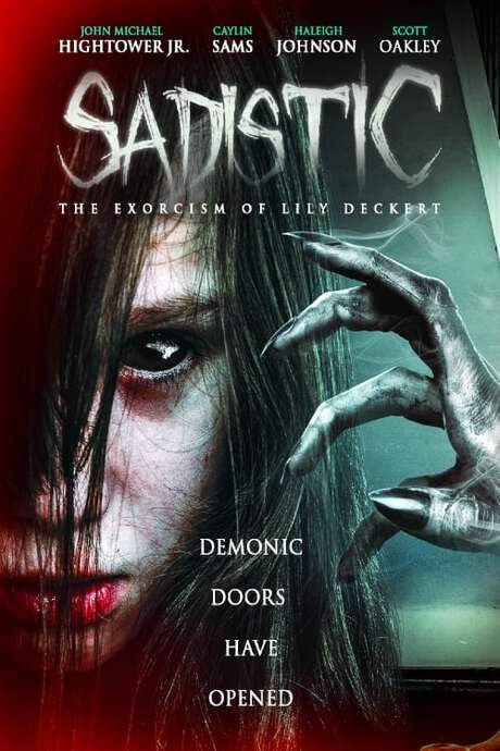 Sadistic: The Exorcism Of Lily Deckert